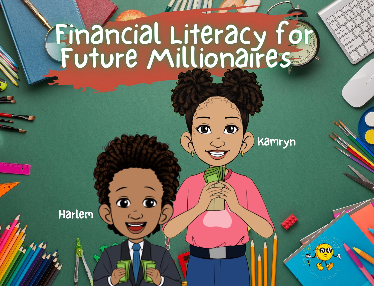 Financial Literacy for Future Millionaires